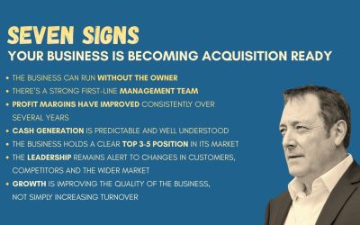 Seven Signs Your Business Is Becoming Acquisition Ready