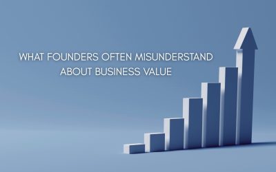 What Founders Often Misunderstand About Business Value